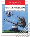 Crescere. Che storia! Il racconto per accompagnare lo sviluppo del bambino libro