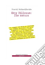 Dio matura. In quaresima con Etty Hillesum