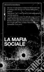 La mafia sociale libro