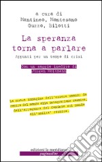 La speranza torna a parlare. Appunti per un tempo di crisi libro