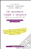 La speranza torna a parlare. Appunti per un tempo di crisi libro