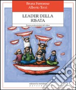 Leader della risata. Essere professionisti del ridere