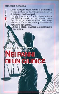 Nei panni di un giudice. Ediz. illustrata libro