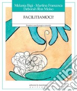 Facilitiamoci! libro