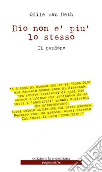 Dio non è più lo stesso. Il perdono