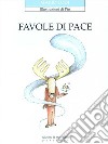 Favole di pace libro