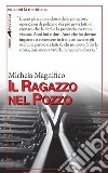 Il ragazzo nel pozzo libro