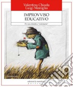 Improvviso educativo. Per una didattica «reidratante»