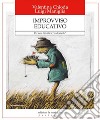 Improvviso educativo. Per una didattica «reidratante» libro