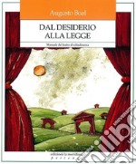 Dal desiderio alla legge. Manuale del teatro di cittadinanza libro