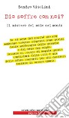 Dio soffre con noi? Il mistero del male nel mondo libro di Vitalini Sandro