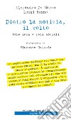 Dietro la notizia, il volto. Fake news e reti sociali libro