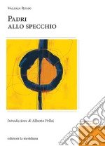 Padri allo specchio libro