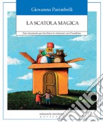 La scatola magica. Uno strumento per facilitare le relazioni con il bambino