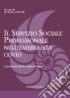 Il Servizio Sociale professionale nell'emergenza covid. L'esperienza del Comune di Bari libro di Bacchi A. (cur.)