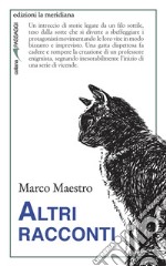 Altri racconti libro