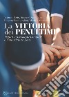 La vittoria dei penultimi. Visioni e previsioni tra sport e generazione zeta libro