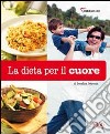 La dieta per il cuore libro