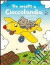 Tre orsetti a Cioccolandia libro