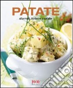 Patate. Sformati, tortini e insalate libro