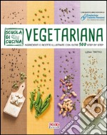 Scuola di cucina vegetariana libro