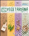 Scuola di cucina vegetariana libro