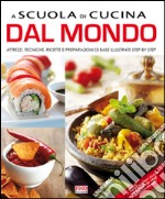 A scuola di cucina dal mondo libro