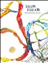 Salumi italiani. Uomini, storie e prodotti d'eccellenza-Men, their stories and products of excellence. Ediz. bilingue libro