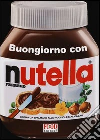 Buongiorno con Nutella