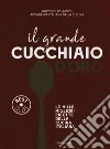 Il grande cucchiaio d'oro libro