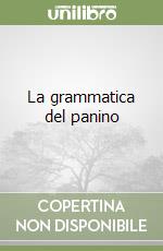 La grammatica del panino