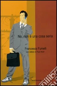 No, non è una cosa seria