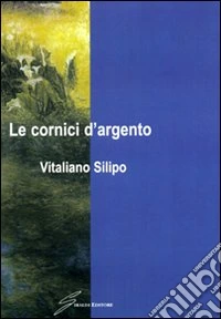 Le cornici d'argento