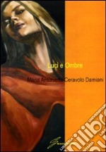 Luci e ombre libro