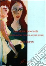 Una storia come tante (quando lavorare rende le giornate amare)