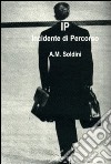 IP. Incidente di percorso libro