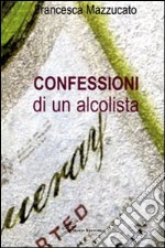 Confessioni di un alcolista libro