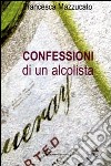 Confessioni di un alcolista libro