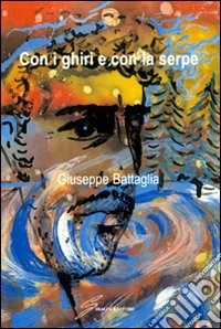 Con i ghiri e con la serpe