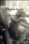 C'è odore di cuore libro