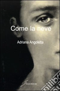 Come la neve libro