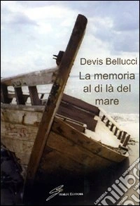 La memoria al di là del mare