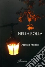 Nella bolla libro