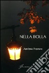 Nella bolla libro