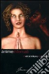 Anime infernali libro di Martines Massimiliano