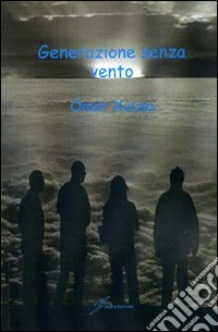 Generazione senza vento libro