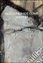 Notti pallide come spettri