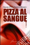 Pizza al sangue libro