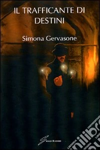 Il trafficante di destini