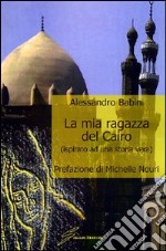 La mia ragazza del Cairo libro